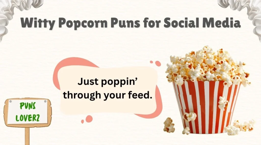 Witty Popcorn Puns for Social Media