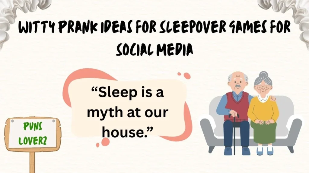 Witty Prank Ideas for Sleepover Games for Social Media