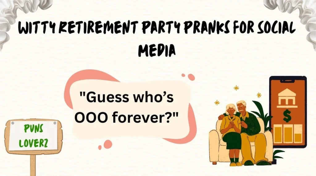 Witty Retirement Party Pranks for Social Media