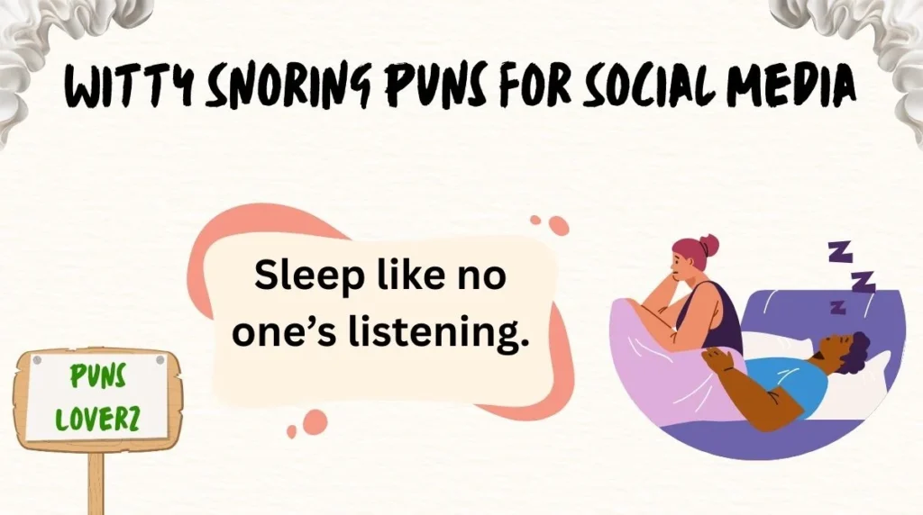 Witty Snoring Puns for Social Media
