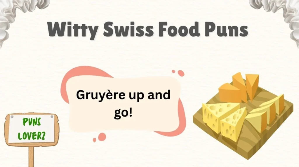 Witty Swiss Food Puns 