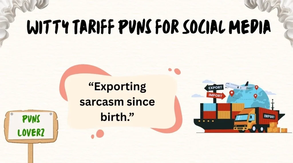 Witty Tariff Puns for Social Media