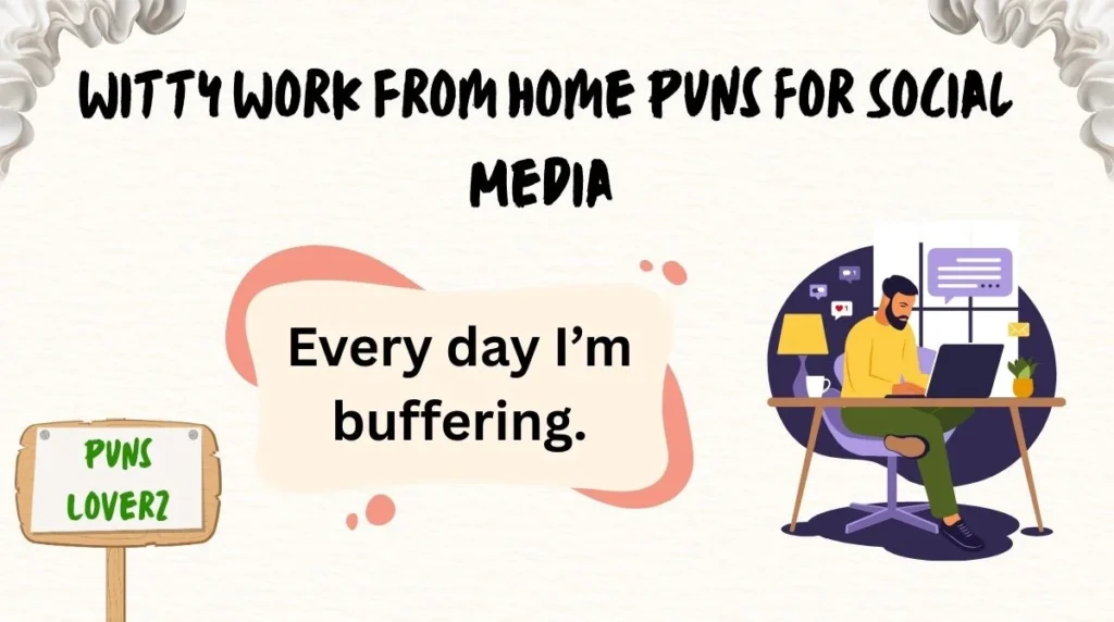  Witty Work From Home Puns for Social Media