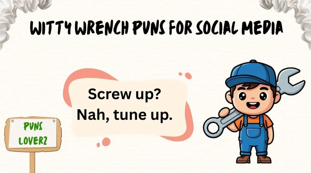 Witty Wrench Puns for Social Media