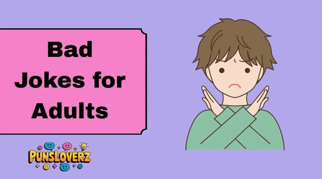 Bad Jokes for Adults