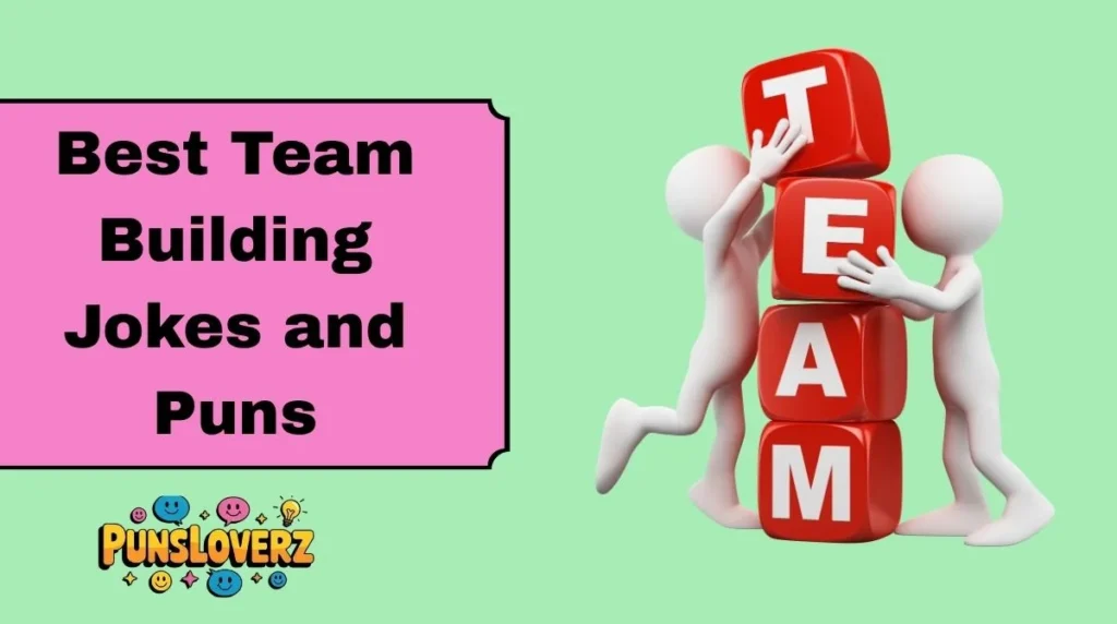 Best Team Building Jokes and Puns