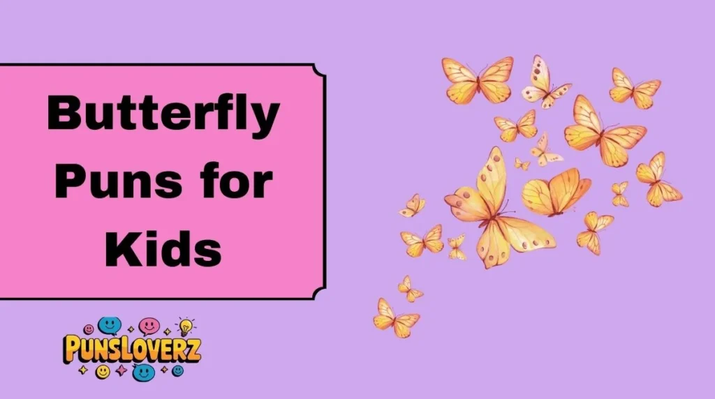 Butterfly Puns for Kids
