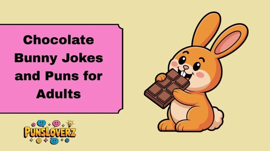 Chocolate Bunny Jokes and Puns for Adults