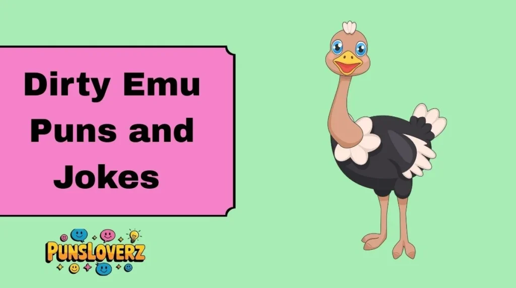 Dirty Emu Puns and Jokes