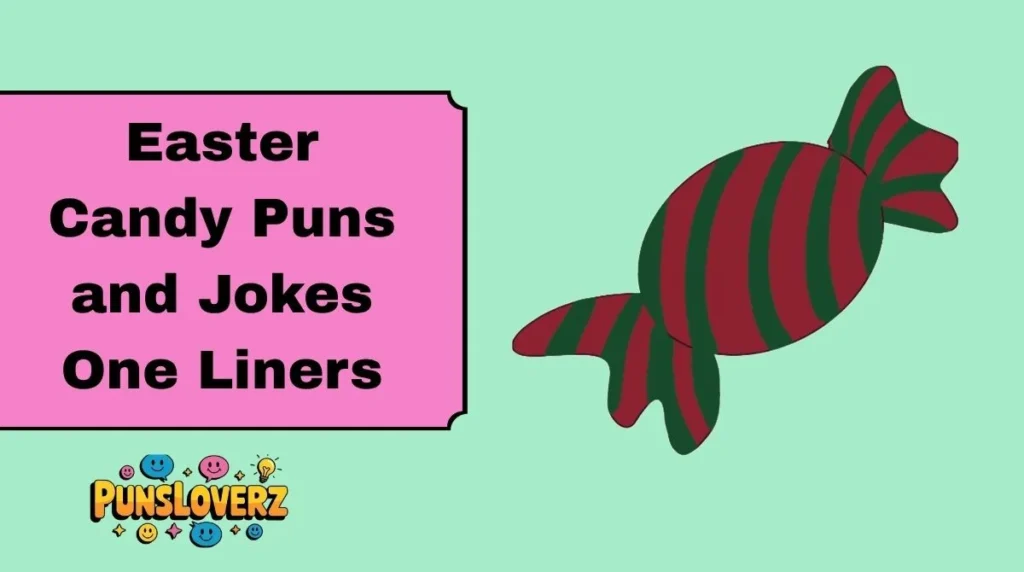Easter Candy Puns and Jokes One Liners