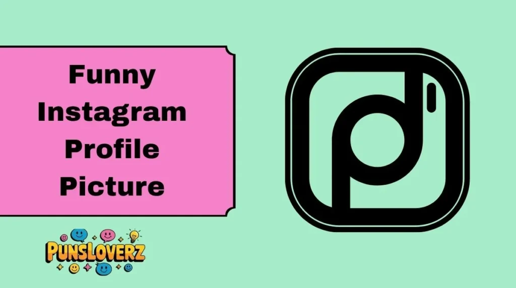 Funny Instagram Profile Picture