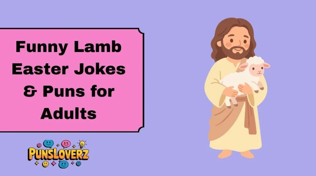Funny Lamb Easter Jokes & Puns for Adults