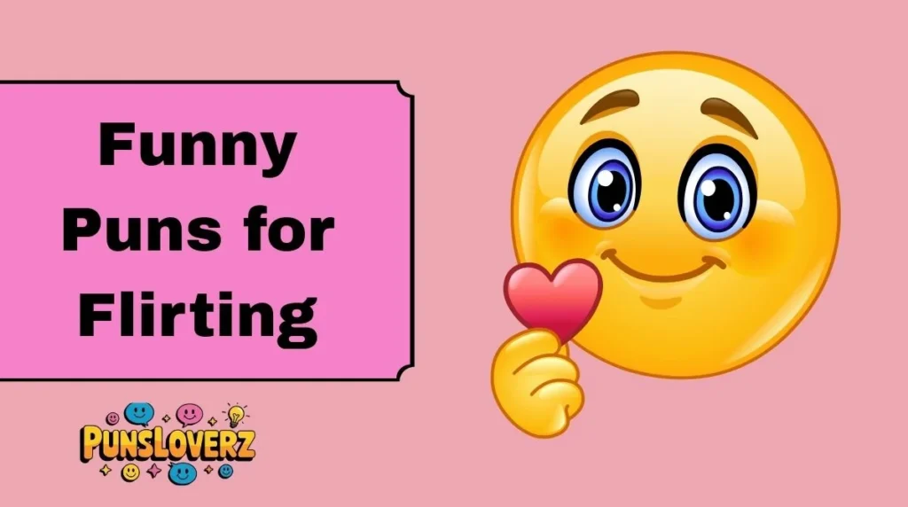 Funny Puns for Flirting
