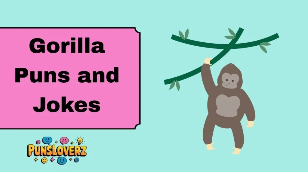 Gorilla Puns and Jokes