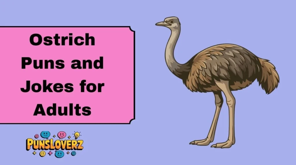 Ostrich Puns and Jokes for Adults