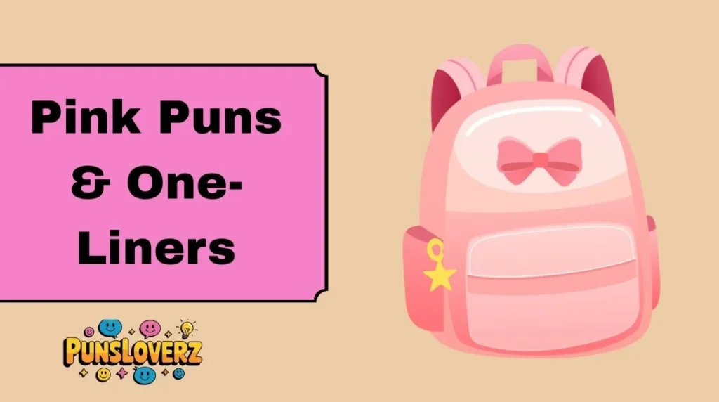 Pink Puns & One-Liners
