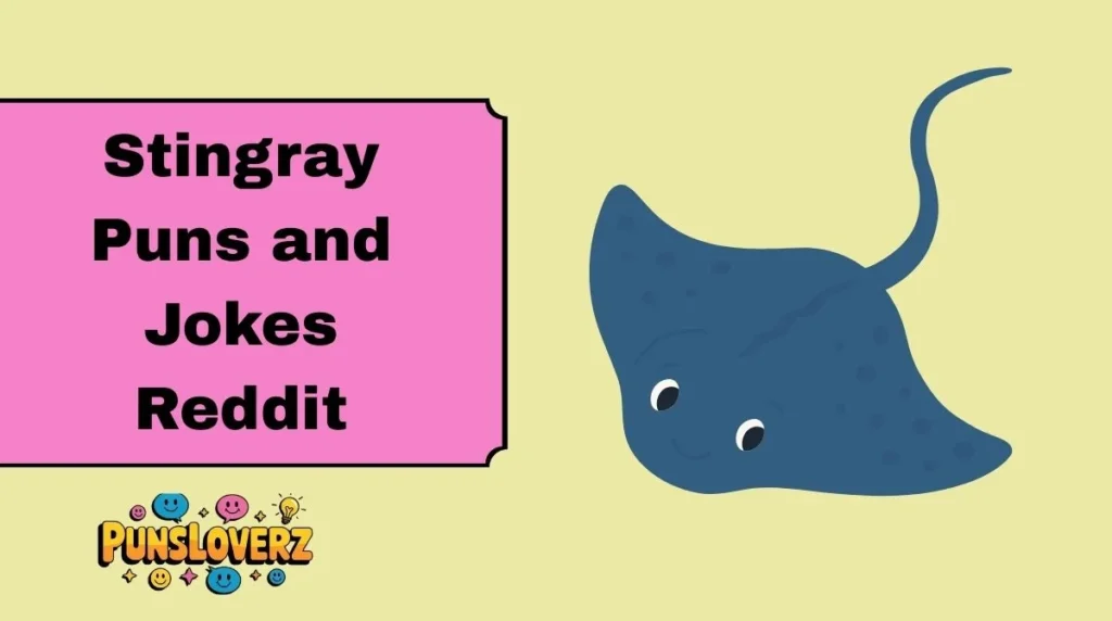Stingray Puns and Jokes Reddit