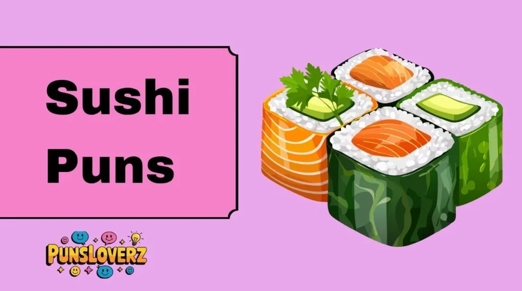 Sushi Puns