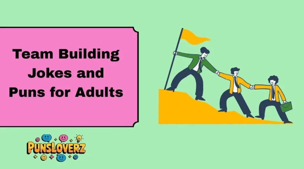 Team Building Jokes and Puns for Adults