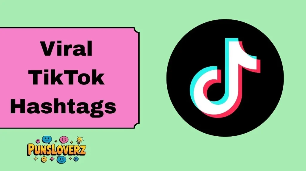 Viral TikTok Hashtags