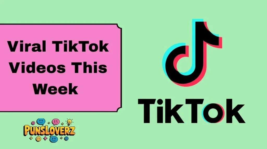 Viral TikTok Videos This Week