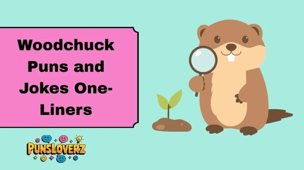 Woodchuck Puns and Jokes One-Liners