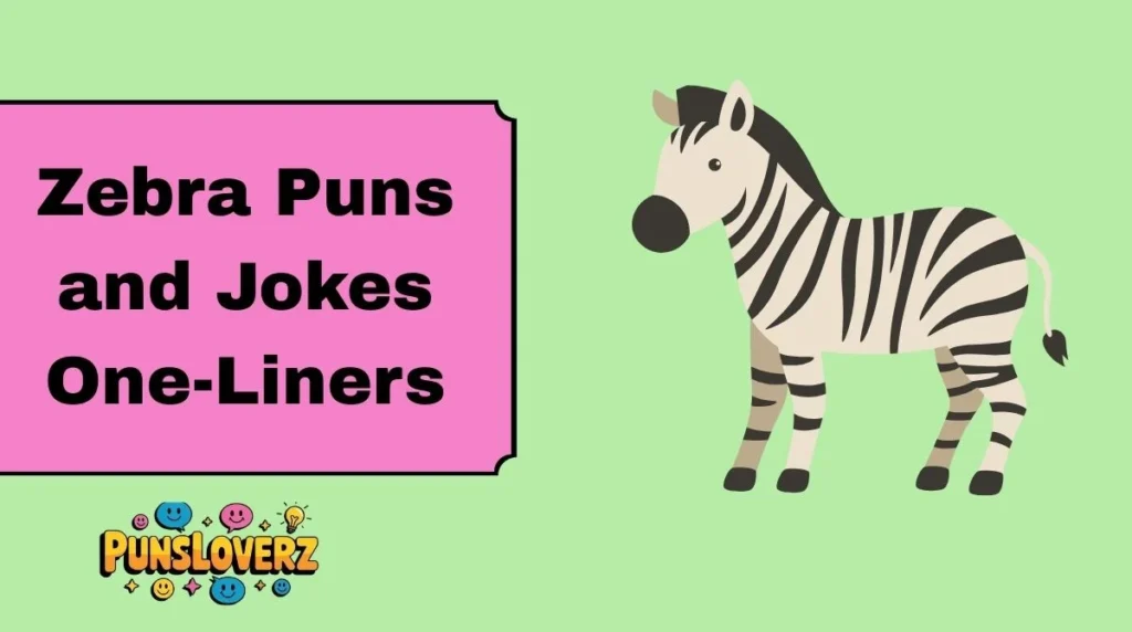 Zebra Puns and Jokes One-Liners