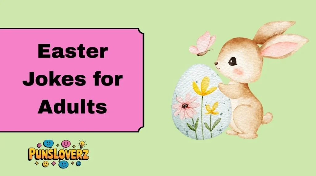 Easter Jokes for Adults