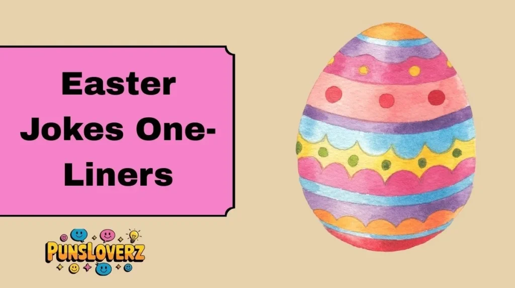 Easter Jokes One-Liners