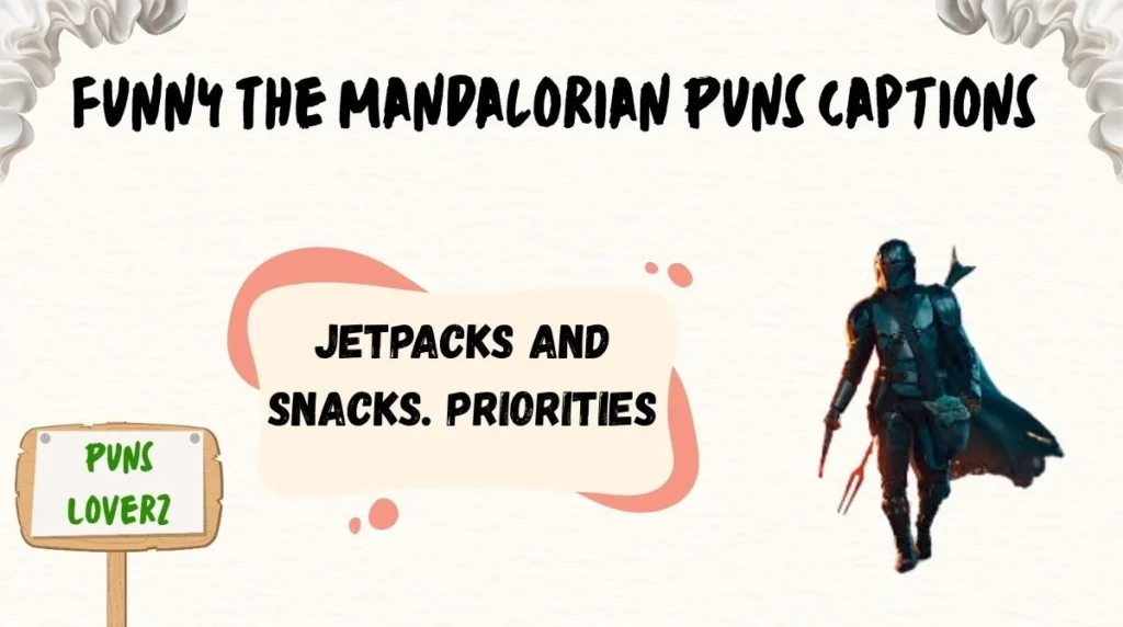 Funny The Mandalorian Puns Captions