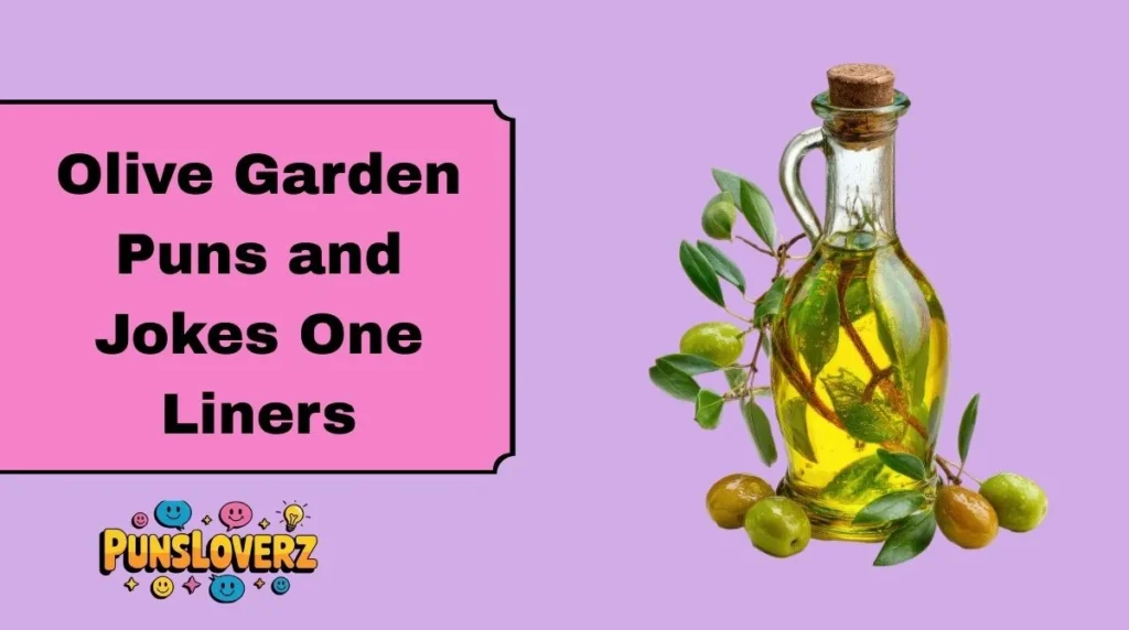 Olive Garden Puns and Jokes One Liners