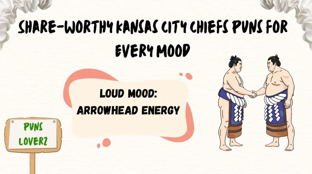 Share-Worthy Kansas City Chiefs Puns for Every Mood