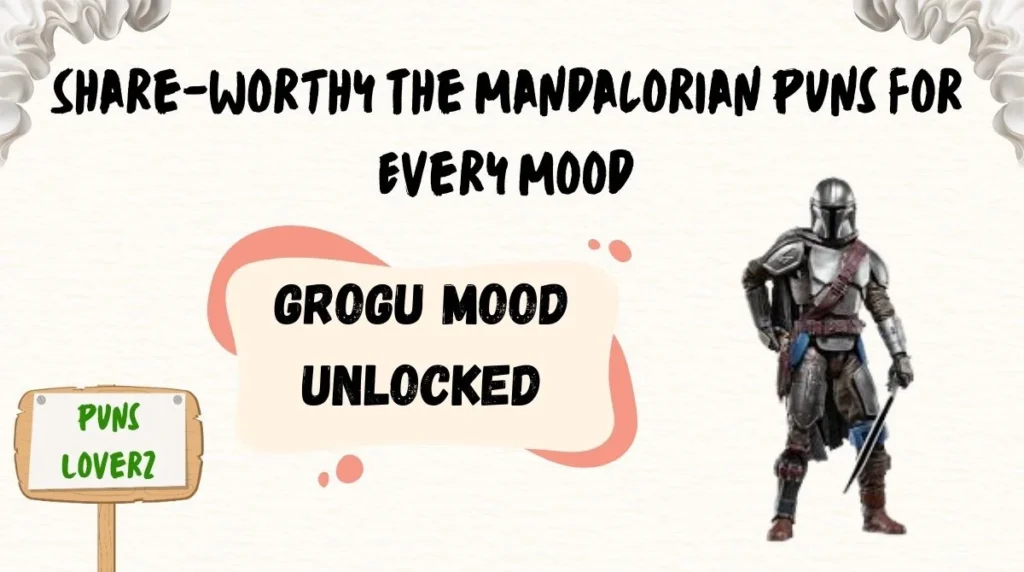 Share-Worthy The Mandalorian Puns for Every Mood