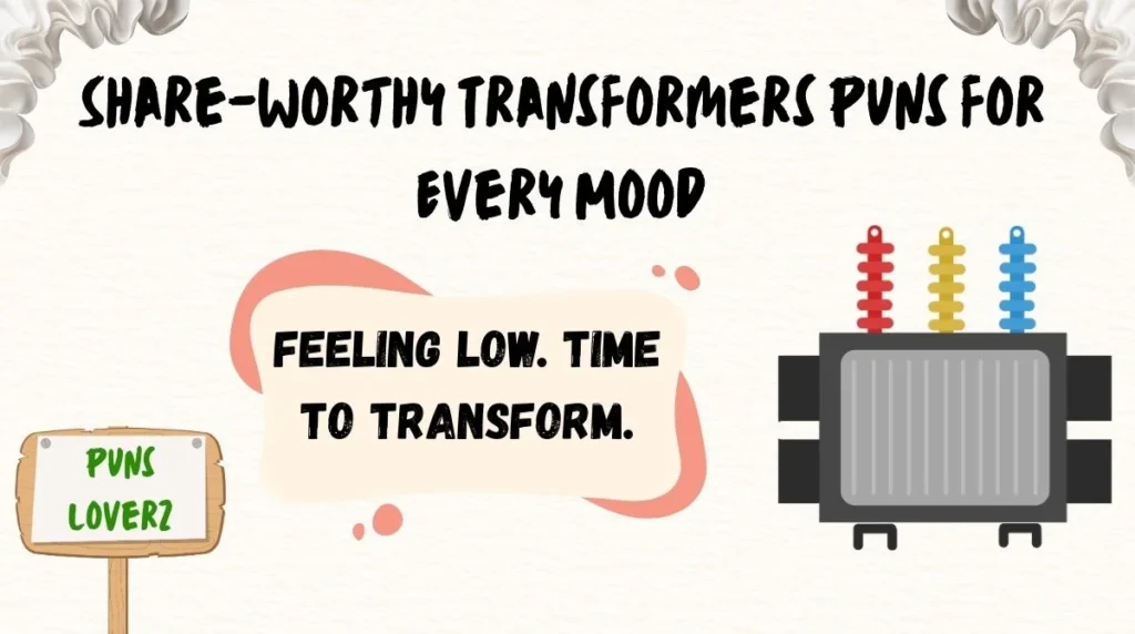 Share-Worthy Transformers Puns for Every Mood