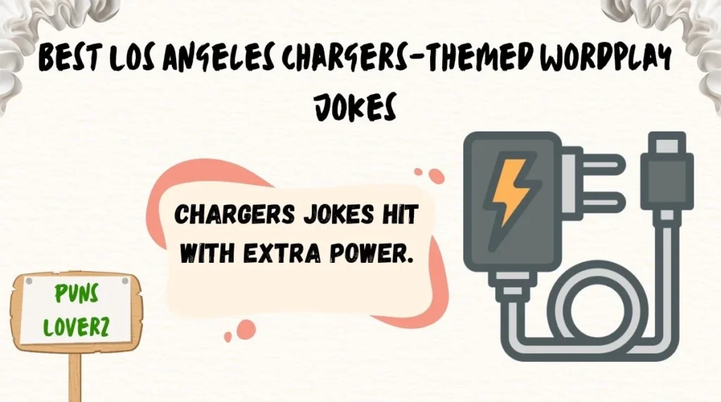 Best Los Angeles Chargers-Themed Wordplay Jokes