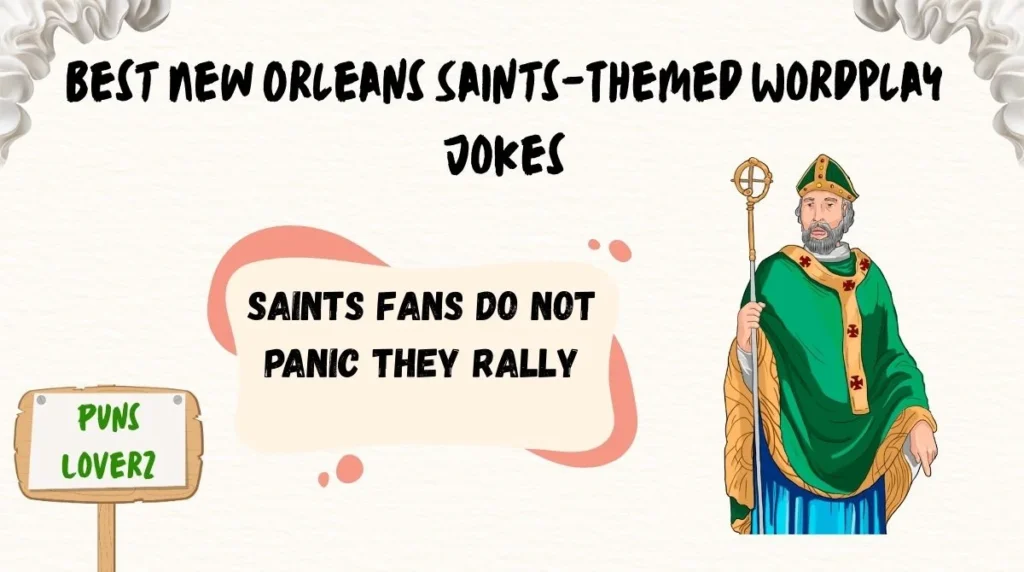Best New Orleans Saints-Themed Wordplay Jokes