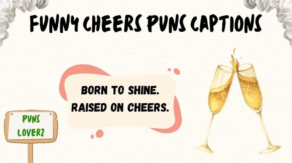 Funny Cheers Puns Captions