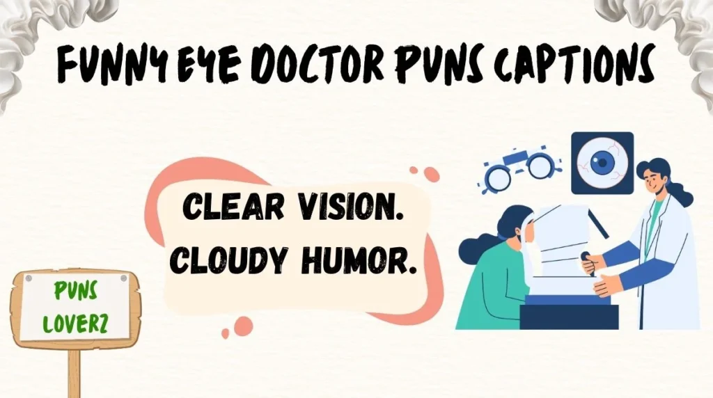 Funny Eye Doctor Puns Captions