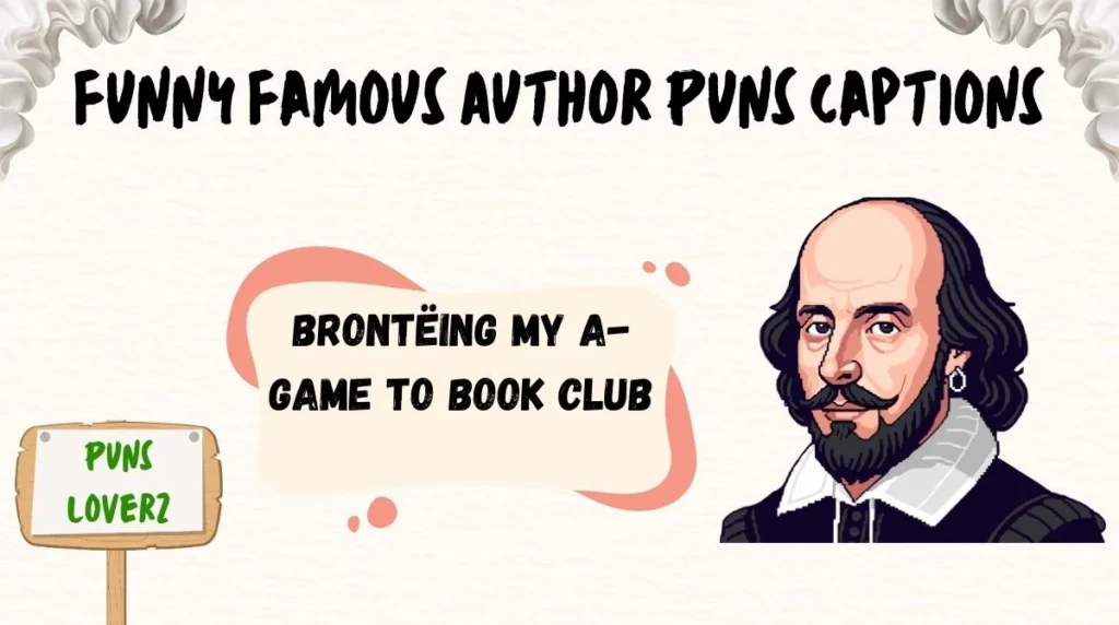 Funny Famous Author Puns Captions