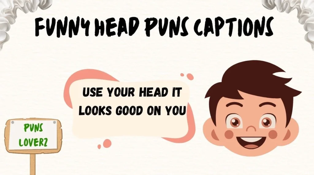 Funny Head Puns Captions