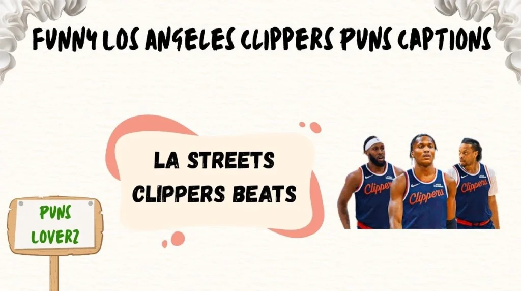 Funny Los Angeles Clippers Puns Captions