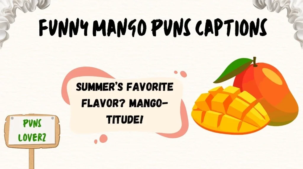 Funny Mango Puns Captions