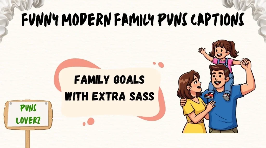 Funny Modern Family Puns Captions