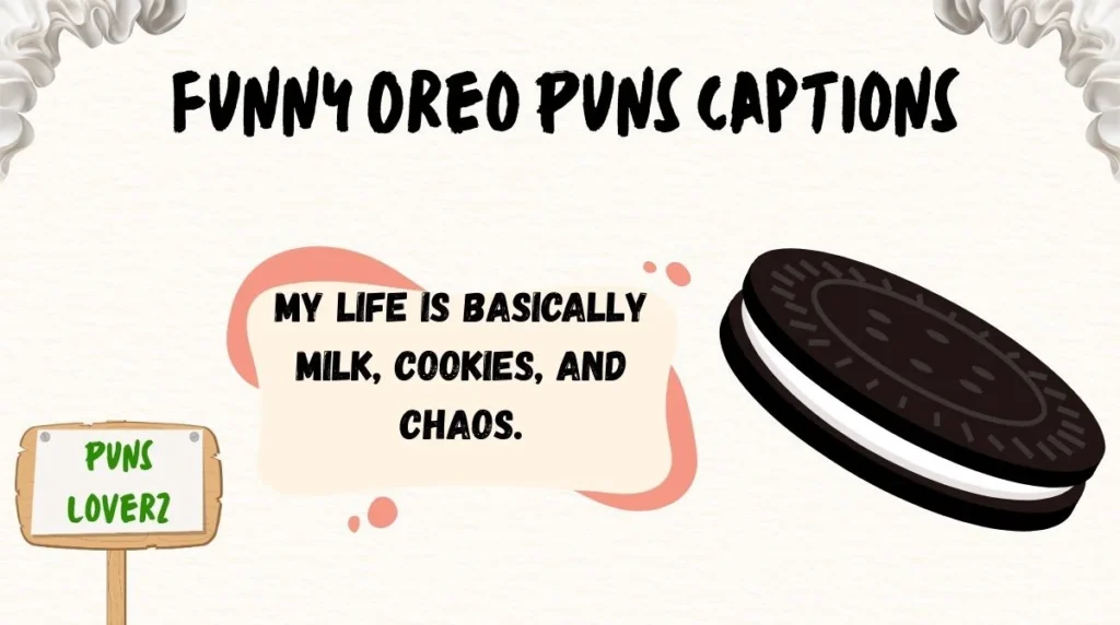 Funny Oreo Puns Captions