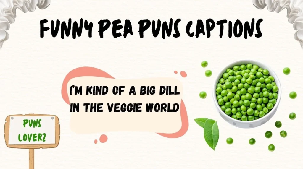 Funny Pea Puns Captions