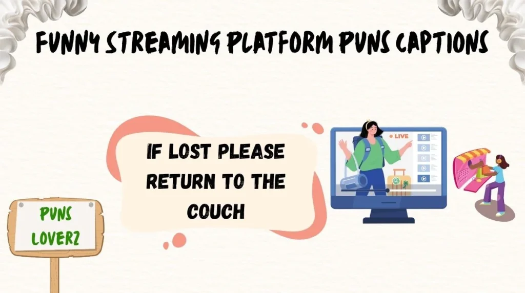Funny Streaming Platform Puns Captions