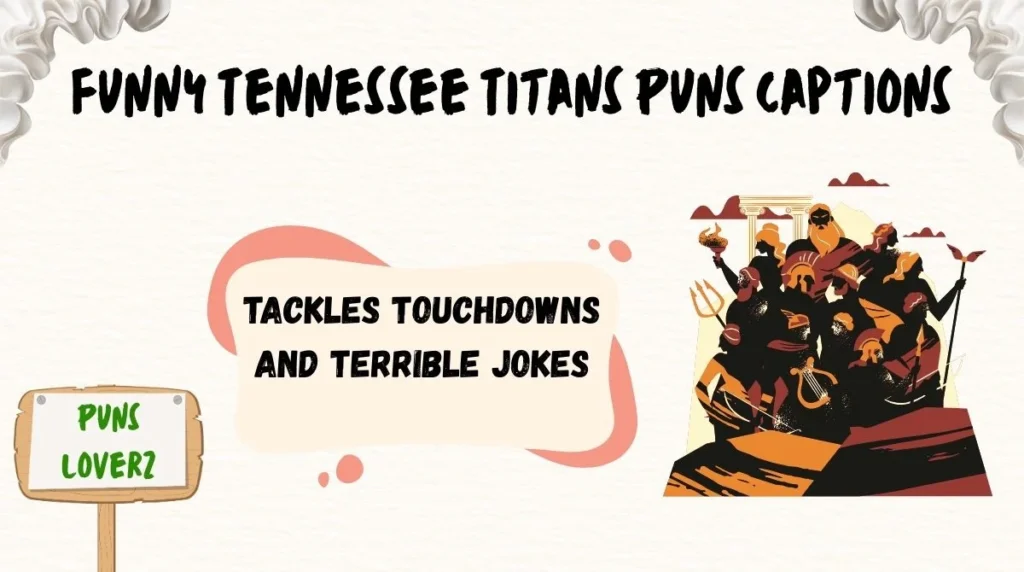 Funny Tennessee Titans Puns Captions