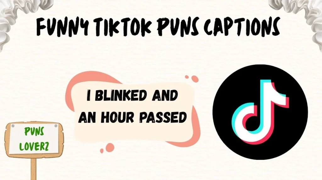 Funny TikTok Puns Captions