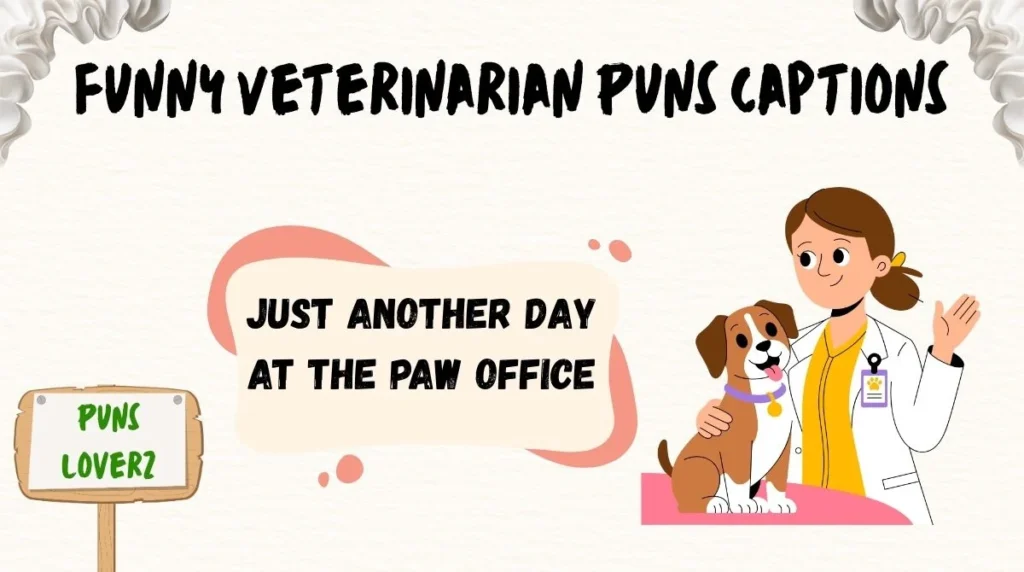 Funny Veterinarian Puns Captions