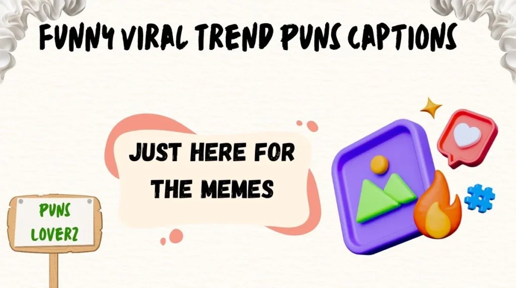 Funny Viral Trend Puns Captions